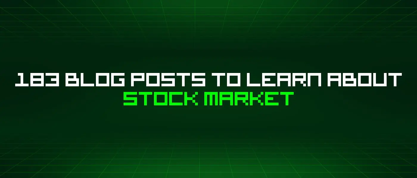 183 Must-Read Stock Market Blog Posts on HackerNoon: APIs, AI, Trading & Trends