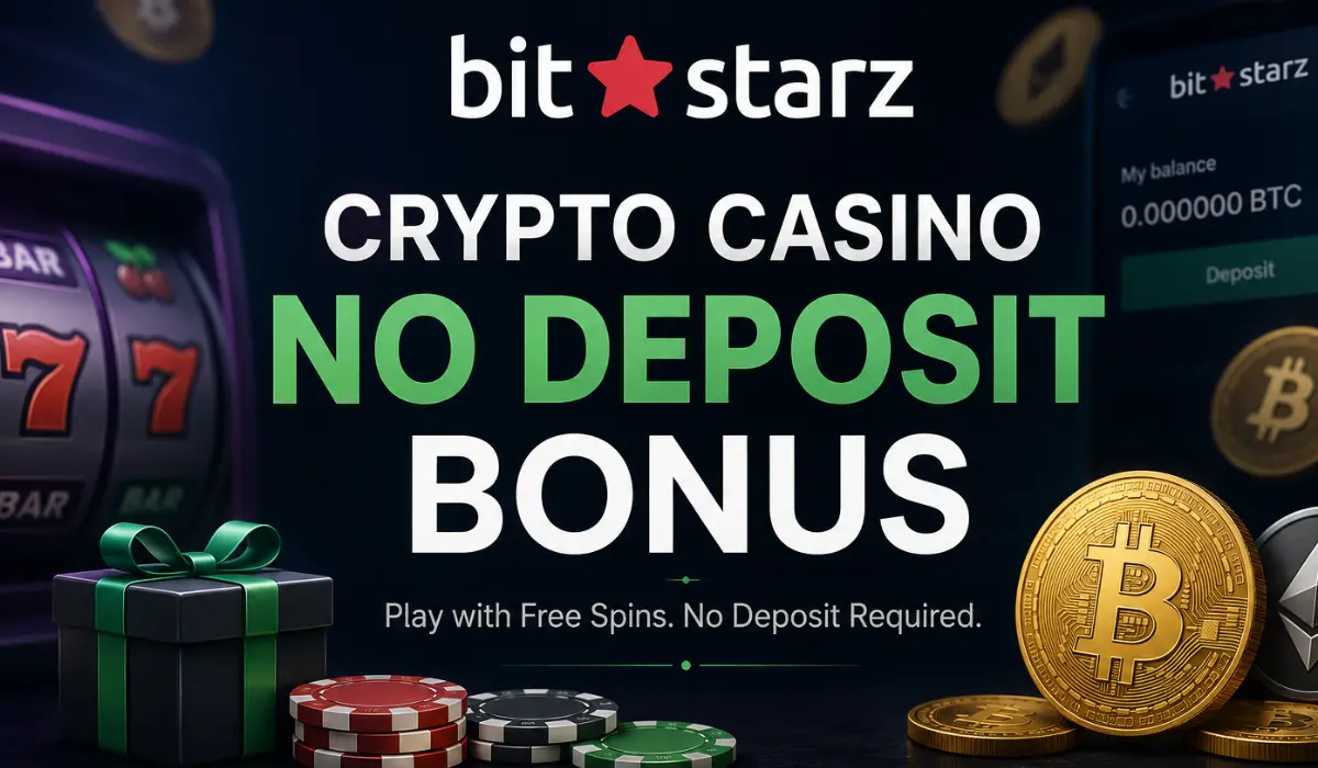 Crypto Casino No Deposit Bonus 2026: Bitstarz Launches New Offers and Fast Cashouts